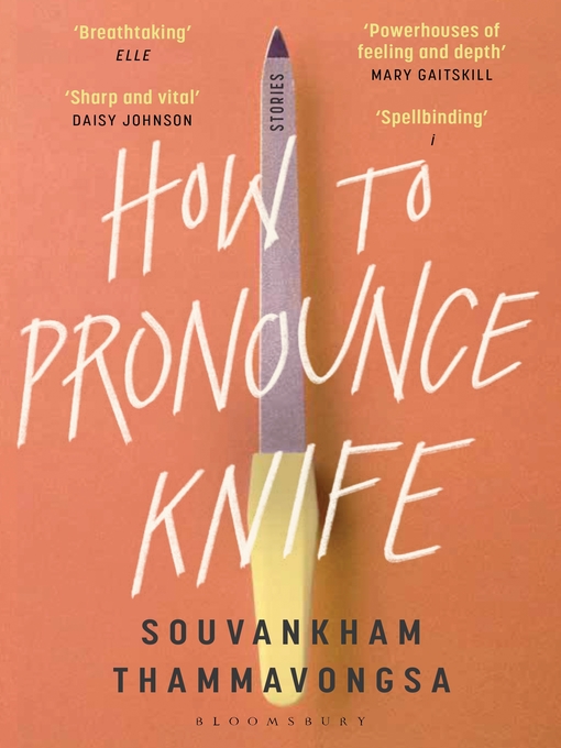 Title details for How to Pronounce Knife by Souvankham Thammavongsa - Available